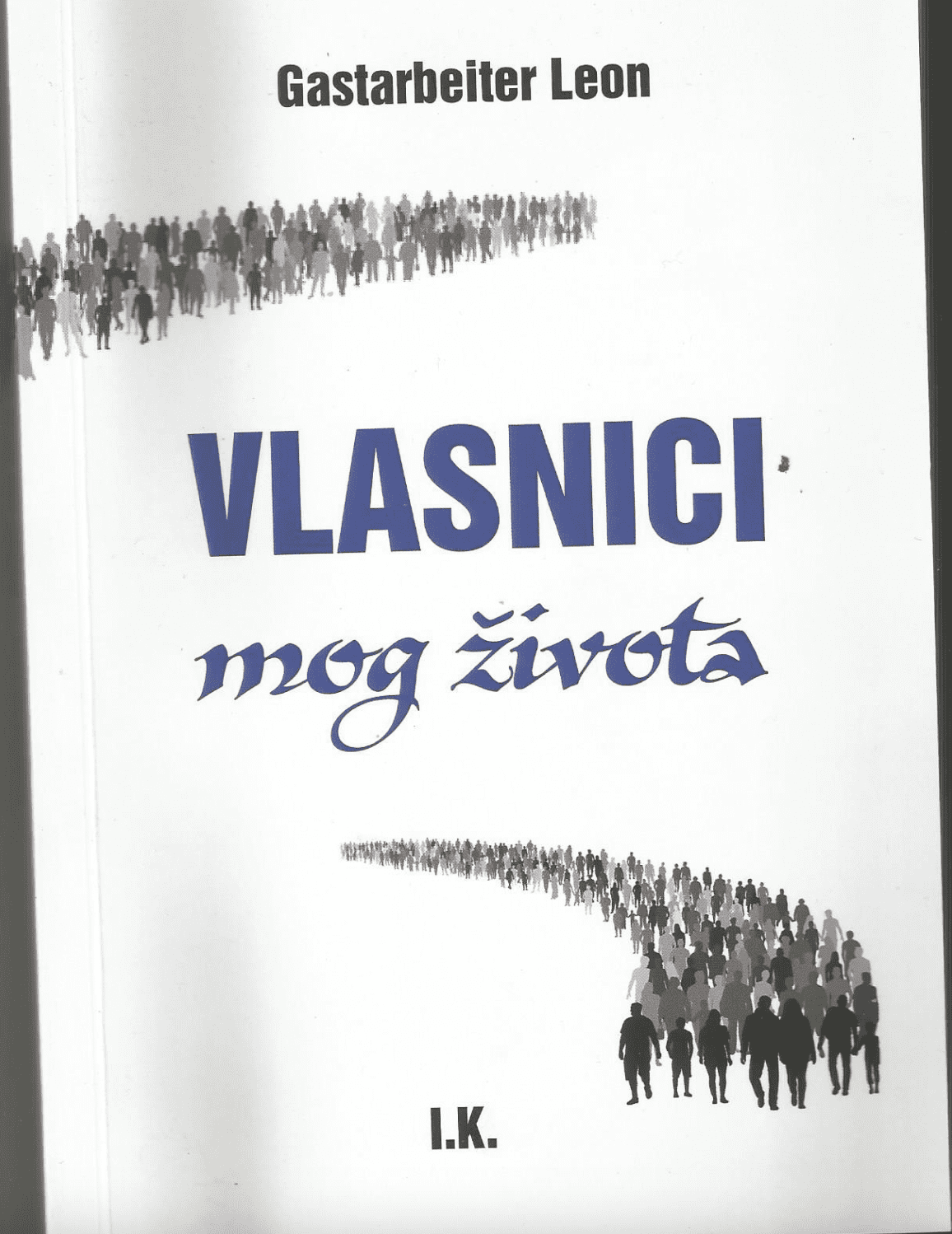 Istinski roman o ljudima koji su potražili i traže kruh  izvan Domovine