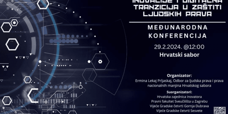 U Zagrebu će se održati Međunarodna konferencija “Inovacije i digitalna tranzicija u zaštiti ljudskih prava”