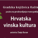 U Gradskoj knjižnica Kaštela Tanja Baran predstavlja monografiju Hrvatska vinska kultura 