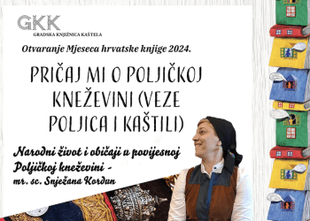 MJESEC KNJIGE U GRADSKOJ KNJIŽNICI KAŠTELA Otvorenje uz “Pričaj mi o Poljičkoj kneževini – veze Poljica i Kaštili”